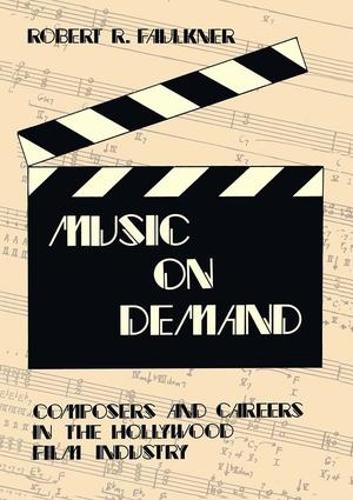 Бумажная книга «Music on Demand: Composers and Careers in the Hollywood Film Industry» - фото №1
