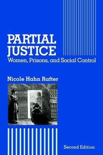 Паперова книга «Partial Justice: Women, Prisons and Social Control», автор Ніколь Хан Рафтер - фото №1