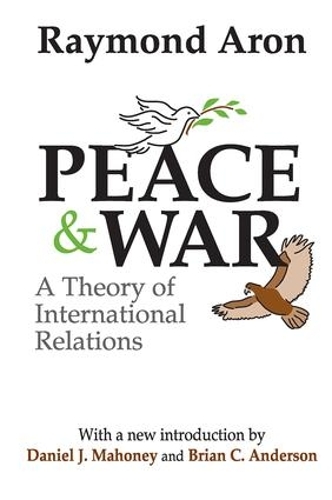 Бумажная книга «Peace and War: A Theory of International Relations», автор Рэймонд Арон - фото №1