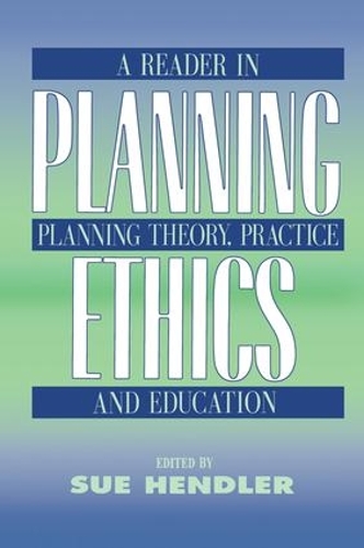 Паперова книга «Planning Ethics: A Reader in Planning Theory, Practice and Education», авторів Мюррей Штраус, Сью Хендлер - фото №1