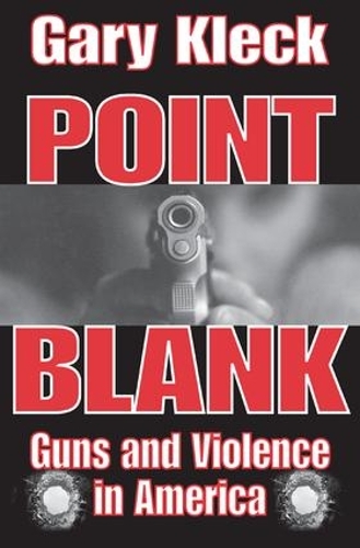 Бумажная книга «Point Blank: Guns and Violence in America», автор Гэри Клек - фото №1