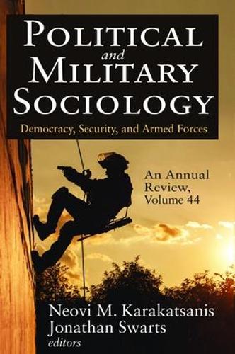 Бумажная книга «Political and Military Sociology, an Annual Review: Volume 44, Democracy, Security, and Armed Forces» - фото №1