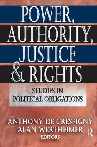 Бумажная книга «Power, Authority, Justice, and Rights: Studies in Political Obligations» - фото №1