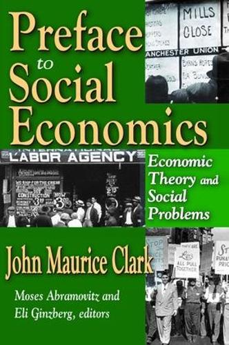 Бумажная книга «Preface to Social Economics: Economic Theory and Social Problems», автор Джон Кларк - фото №1