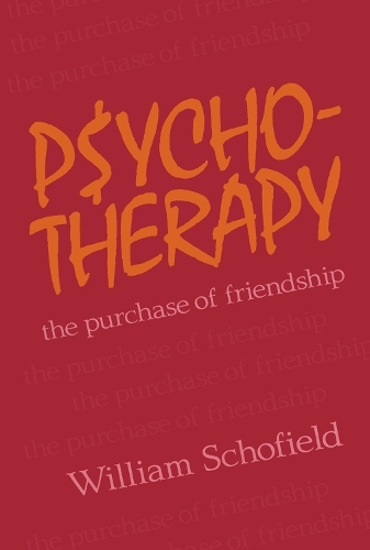 Паперова книга «Psychotherapy: The Purchase of Friendship», автор Вільям Скофілд - фото №1