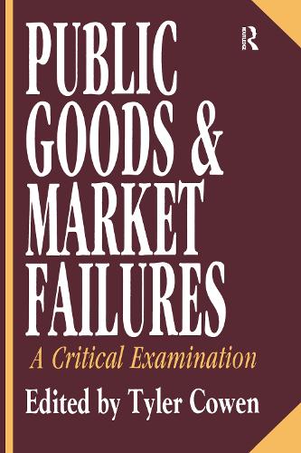 Бумажная книга «Public Goods and Market Failures: A Critical Examination», автор Тайлер Коуэн - фото №1