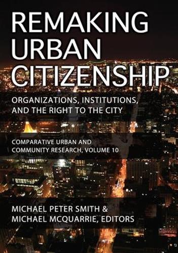 Бумажная книга «Remaking Urban Citizenship: Organizations, Institutions, and the Right to the City», автор Майкл Питер Смит - фото №1