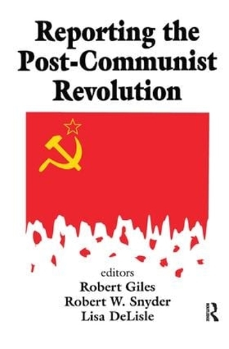 Бумажная книга «Reporting the Post-communist Revolution», автор Роберт Снайдер - фото №1