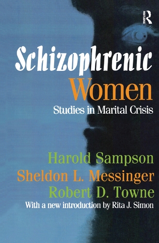 Бумажная книга «Schizophrenic Women: Studies in Marital Crisis», автор Роберт Д. Таун - фото №1