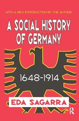 Паперова книга «A Social History of Germany, 1648-1914», автор Еда Сагарра - фото №1
