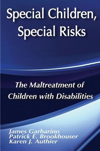 Бумажная книга «Special Children, Special Risks: The Maltreatment of Children with Disabilities» - фото №1