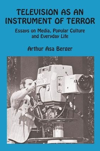 Бумажная книга «Television as an Instrument of Terror», авторов Артур Аса Бергер, Джордж Штернлиб - фото №1