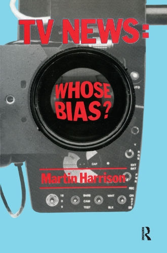 Паперова книга «Television News: Whose Bias? - A Casebook Analysis of Strikes, Television and Media Studies» - фото №1