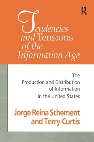 Паперова книга «Tendencies and Tensions of the Information Age: Production and Distribution of Information in the United States» - фото №1