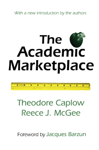 Бумажная книга «The Academic Marketplace», автор Теодор Каплоу - фото №1