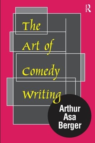 Бумажная книга «The Art of Comedy Writing», автор Артур Аса Бергер - фото №1