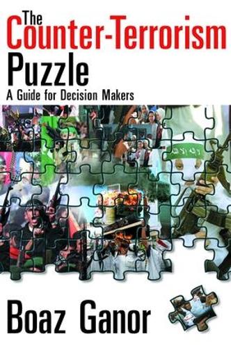 Бумажная книга «The Counter-terrorism Puzzle: A Guide for Decision Makers», авторов Авраам Каплан, Боаз Ганор - фото №1