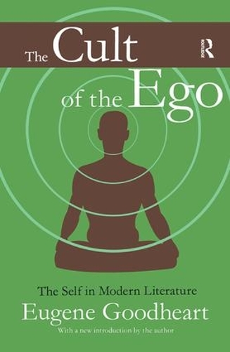 Бумажная книга «The Cult of the Ego: The Self in Modern Literature» - фото №1