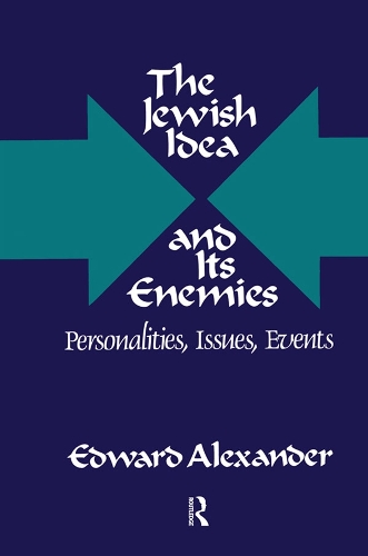 Паперова книга «The Jewish Idea and Its Enemies: Personalities, Issues, Events», автор Едвард Александер - фото №1