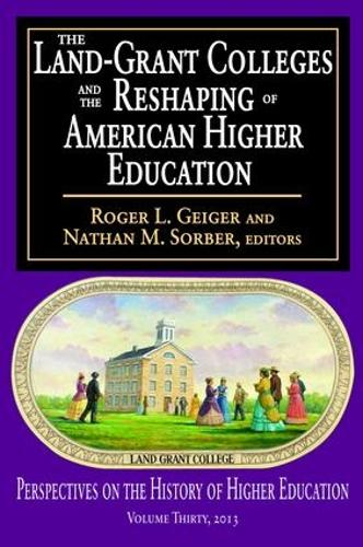 Бумажная книга «The Land-Grant Colleges and the Reshaping of American Higher Education» - фото №1