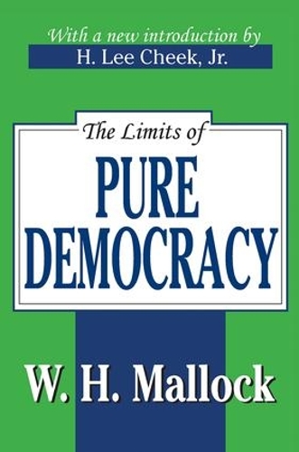 Бумажная книга «The Limits of Pure Democracy», автор Уильям Харрелл Мэллок - фото №1
