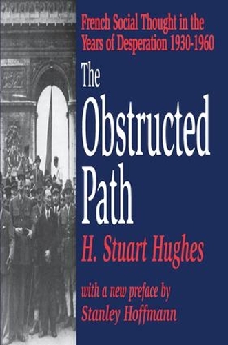 Бумажная книга «The Obstructed Path: French Social Thought in the Years of Desperation 1930-1960», автор Х. Стюарт Хьюз - фото №1