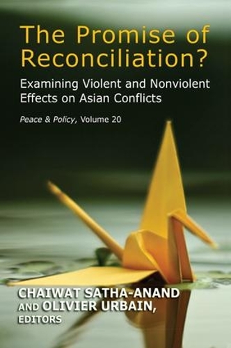 Бумажная книга «The Promise of Reconciliation?: Examining Violent and Nonviolent Effects on Asian Conflicts» - фото №1