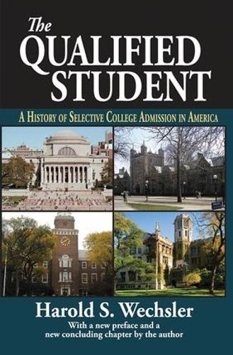 [object Object] «The Qualified Student: A History of Selective College Admission in America», автор Гарольд С. Вехслер - фото №1