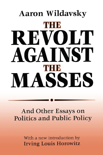 Бумажная книга «The Revolt Against the Masses: And Other Essays on Politics and Public Policy», автор Аарон Вильдавский - фото №1