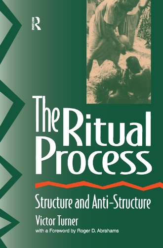 Бумажная книга «The Ritual Process: Structure and Anti-Structure», авторов Альфред Харрис, Роджер Абрахамс, Виктор Тернер - фото №1
