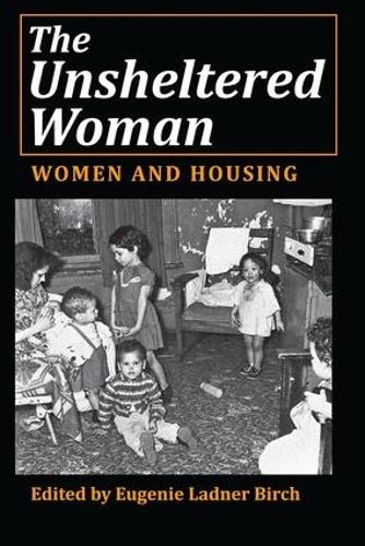 Паперова книга «The Unsheltered Woman: Women and Housing», автор Євгенія Ладнер Бірч - фото №1