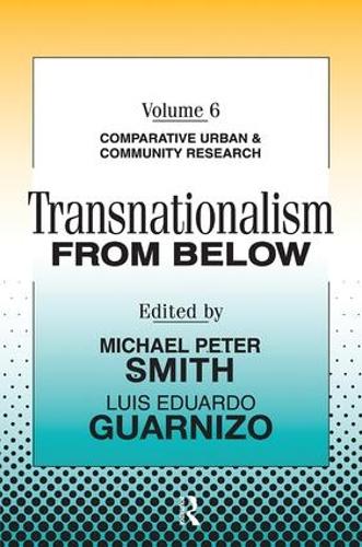 Бумажная книга «Transnationalism from Below: Comparative Urban and Community Research», автор Майкл Питер Смит - фото №1