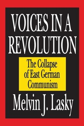 Паперова книга «Voices in a Revolution: The Collapse of East German Communism», автор Мелвін Дж. Ласкі - фото №1