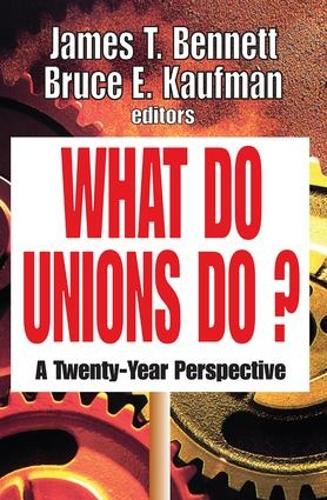 Паперова книга «What Do Unions Do?: A Twenty-year Perspective», авторів Брюс Е. Кауфман, Джеймс Т. Беннетт - фото №1