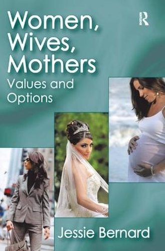 Бумажная книга «Women, Wives, Mothers: Values and Options» - фото №1