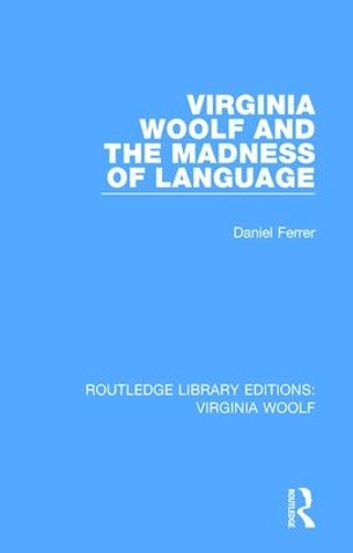 Паперова книга «Virginia Woolf and the Madness of Language», автор Даніель Феррер - фото №1
