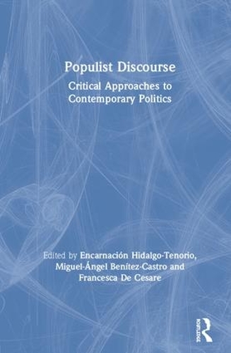 Бумажная книга «Populist Discourse: Critical Approaches to Contemporary Politics» - фото №1