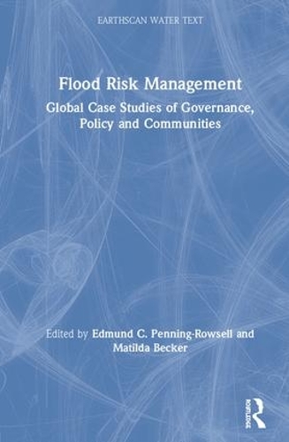 Бумажная книга «Flood Risk Management: Global Case Studies of Governance, Policy and Communities» - фото №1