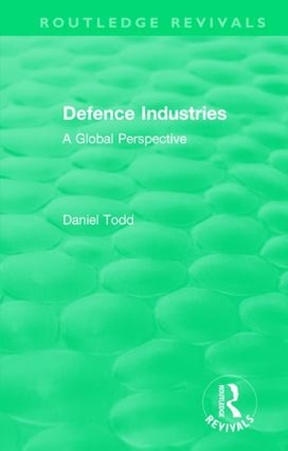 Бумажная книга «Routledge Revivals: Defence Industries (1988): A Global Perspective» - фото №1