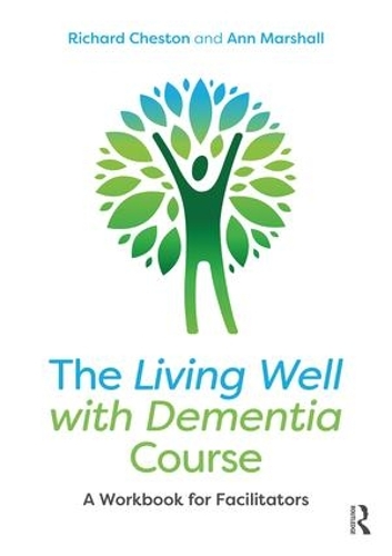 Бумажная книга «The Living Well with Dementia Course: A Workbook for Facilitators», авторов Энн Маршалл, Ричард Честон - фото №1