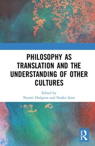 Паперова книга «Philosophy as Translation and the Understanding of Other Cultures» - фото №1