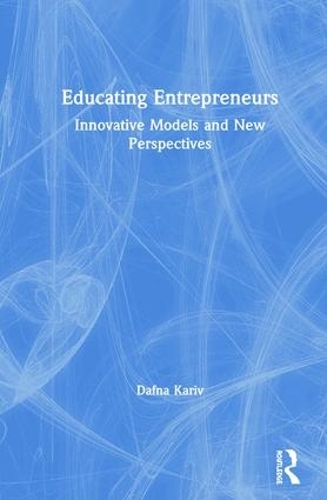 Бумажная книга «Educating Entrepreneurs: Innovative Models and New Perspectives», автор Дафна Карив - фото №1