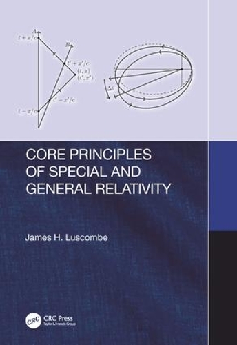 Паперова книга «Core Principles of Special and General Relativity», автор Джеймс Лускомб - фото №1