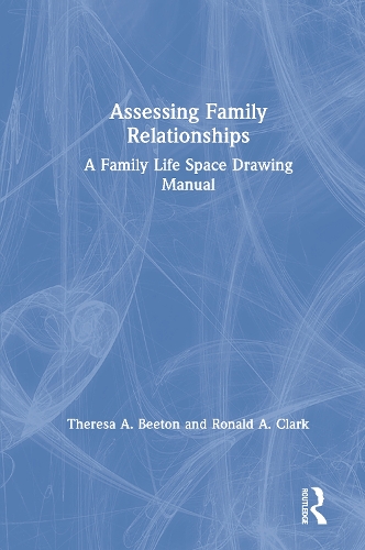 Бумажная книга «Assessing Family Relationships: A Family Life Space Drawing Manual», авторов Рональд Кларк, Тереза Битон - фото №1