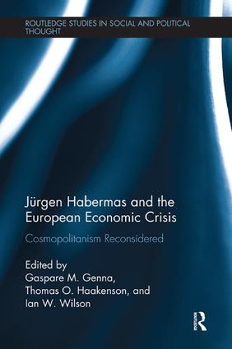 Бумажная книга «Jürgen Habermas and the European Economic Crisis: Cosmopolitanism Reconsidered» - фото №1