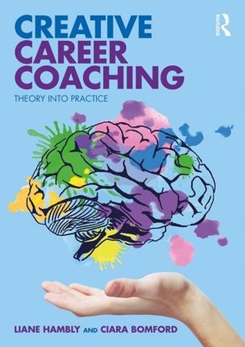 Бумажная книга «Creative Career Coaching: Theory into Practice», авторов Киара Бомфорд, Лиан Хэмбли - фото №1
