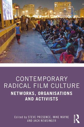 Бумажная книга «Contemporary Radical Film Culture: Networks, Organisations and Activists» - фото №1