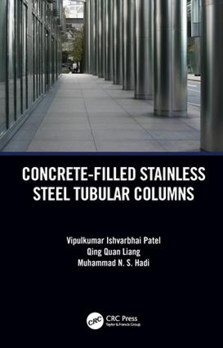 Бумажная книга «Concrete-Filled Stainless Steel Tubular Columns», авторов Мухаммад Хади, Цин Куань Лян, Випулкумар Патель - фото №1