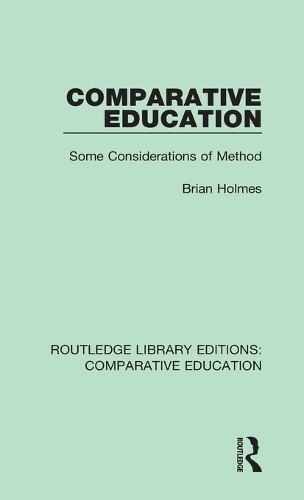 Бумажная книга «Comparative Education: Some Considerations of Method», автор Брайан Холмс - фото №1