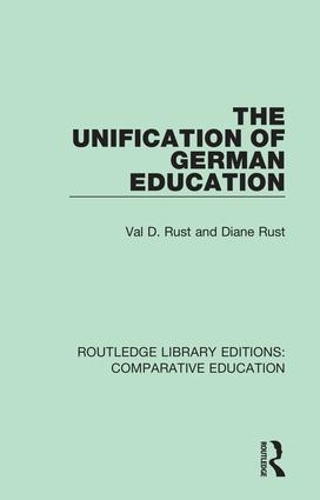 Бумажная книга «The Unification of German Education», авторов Диана Раст, Вэл Д. Раст - фото №1